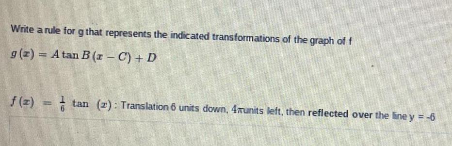 the graph of fg (z) = A tan B (x - C)