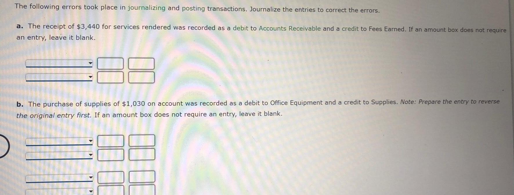 the entries to correct the errors a The receipt of 3 440