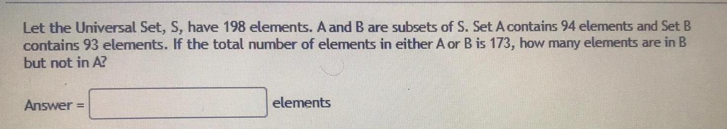 are subsets of S Set A contains 94 elements and Set B