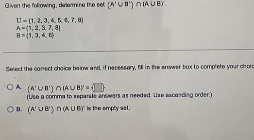 Given the following determine the set A U B n AUB