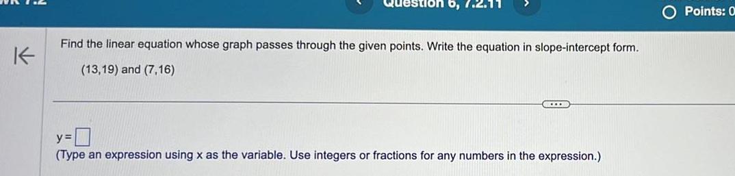  K Find the linear equation whose graph passes through the given
