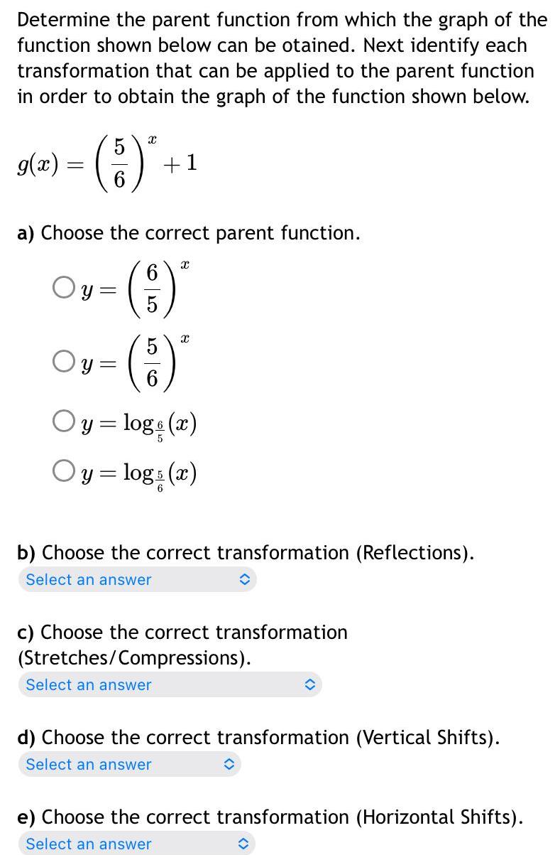  Determine the parent function from which the graph of the function