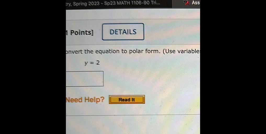 Need Help onvert the equation to polar form Use variables y 2