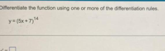 the function using one or more of the differentiation rules.