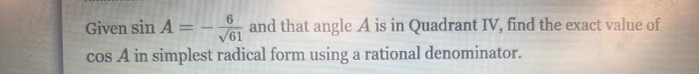 IV, find the exact value of cos A in simplest radical form