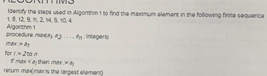  Identify the steps used in Algorithm 1 to find the maximum