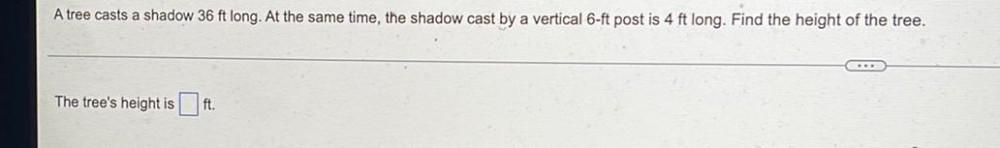 time, the shadow cast by a vertical 6-ft post is 4 ft