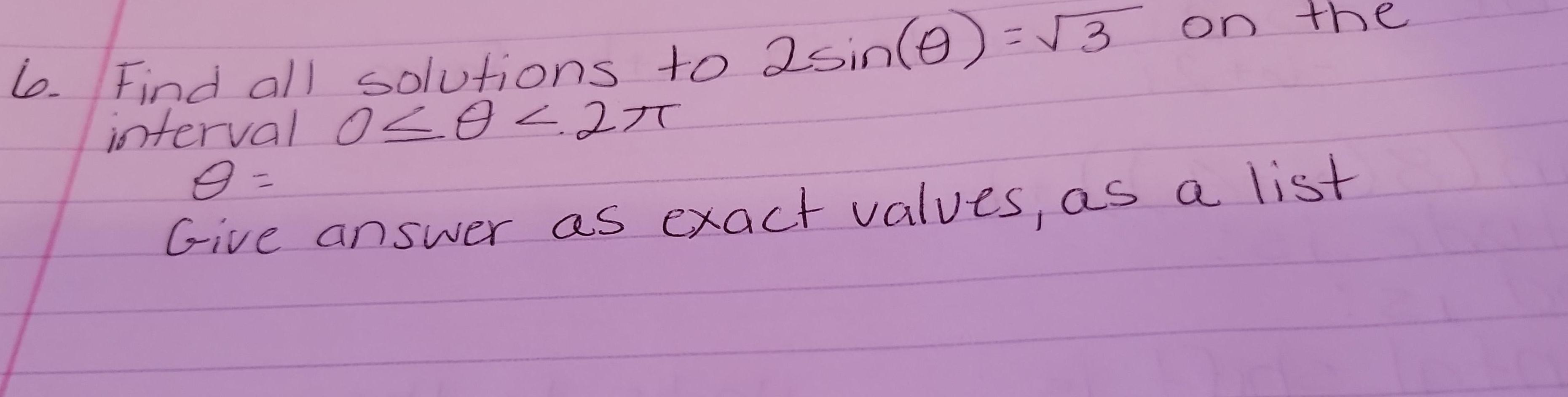 b- F Jna all scJuW;ons VD 3 Crive answer exacl- a-s Qu