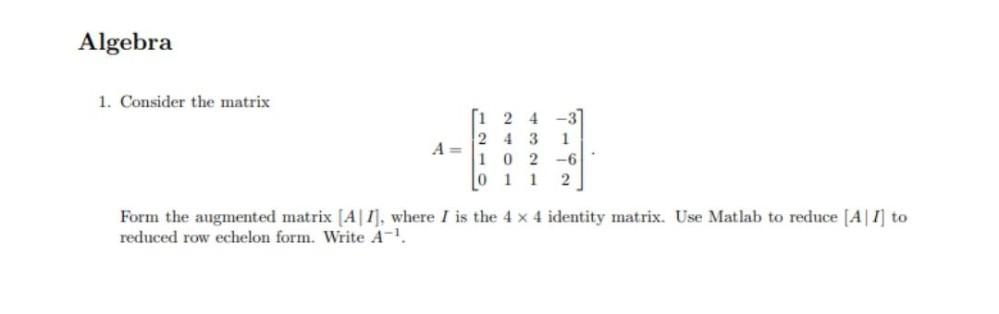 1 1 0 2 -6 0 1 1 2Form the augmented matrix