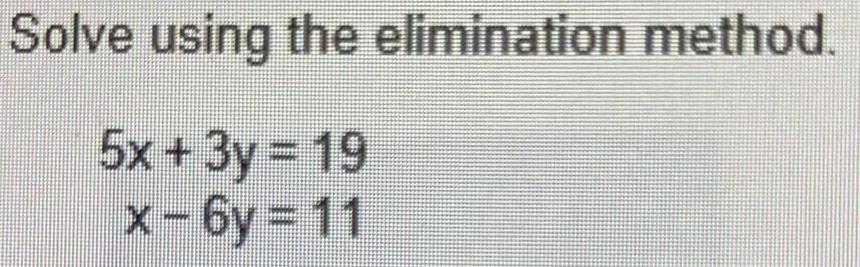 Solve using the eliminaon method