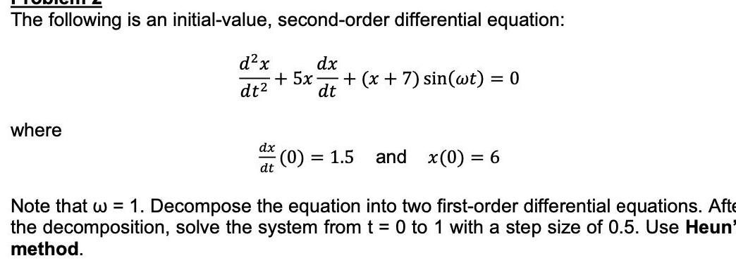 The following is an initial value second order differential equation where