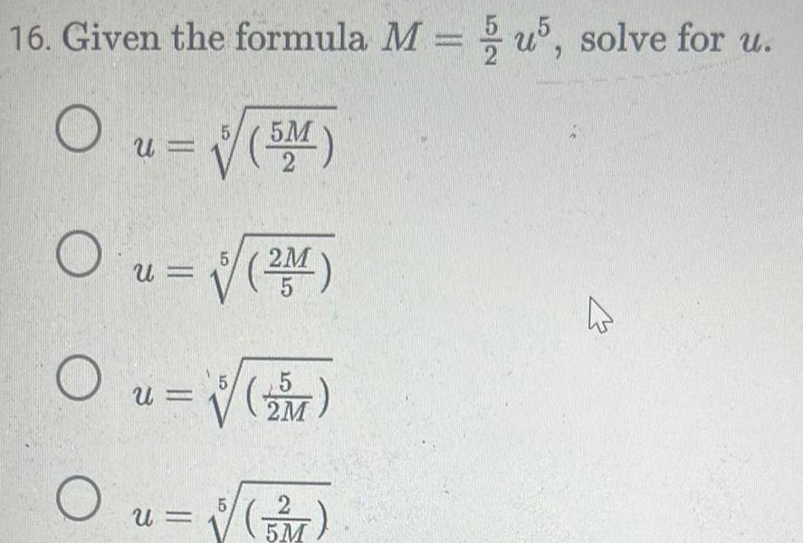 16 Given the formula M u5 solve for u Ou 54