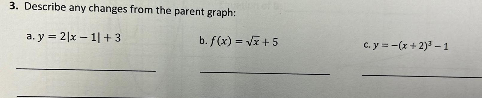  3 Describe any changes from the parent graph a y 2