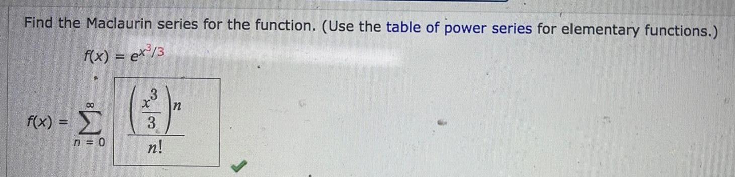  Find the Maclaurin series for the function Use the table of