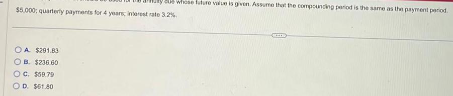  Huity due whose future value is given Assume that the compounding