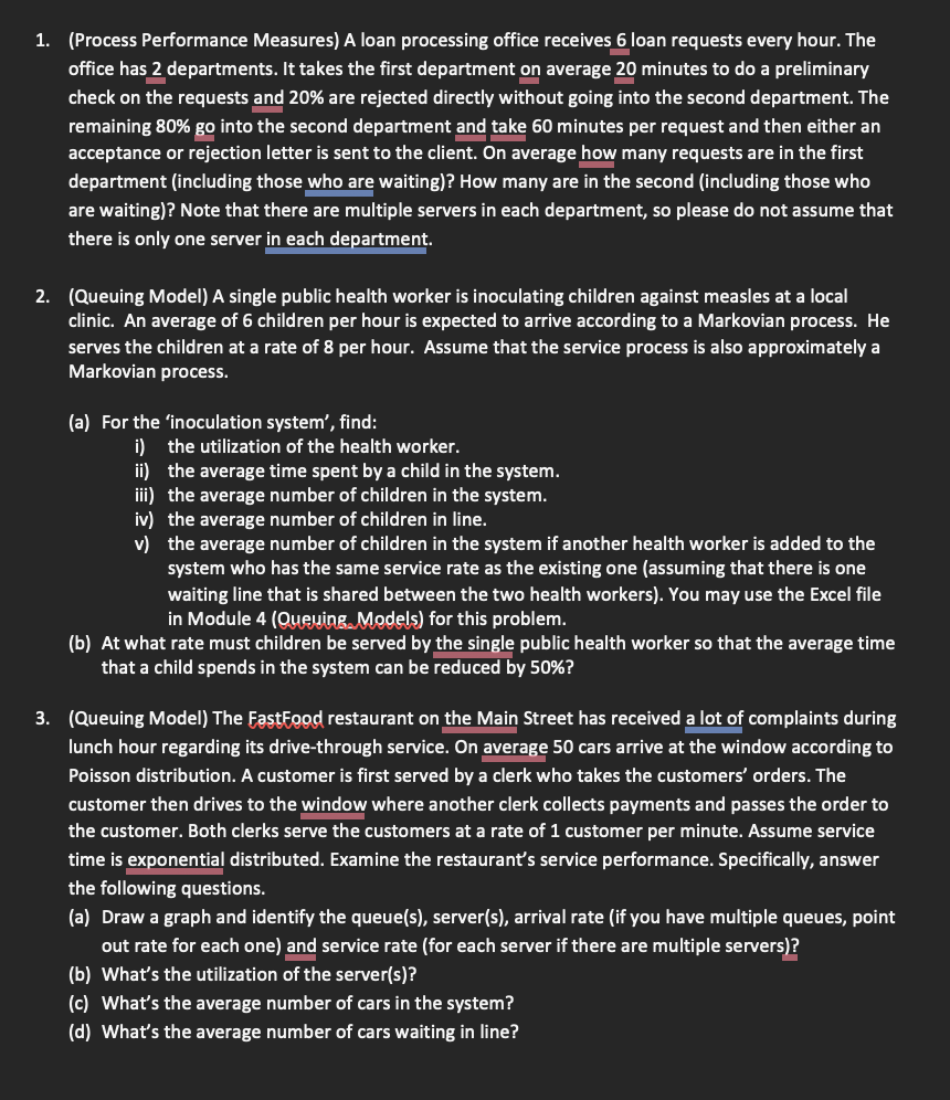  1. (Process Performance Measures) A loan processing office receives 6 loan