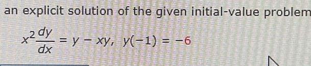  an explicit solution of the given initial value problem 2 dy