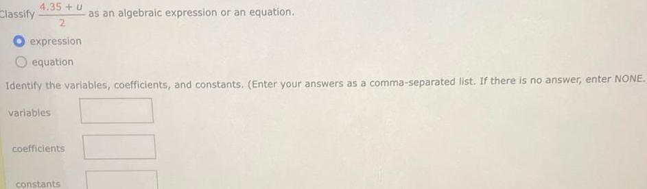 constants Enter your answers as a comma separated list If there is
