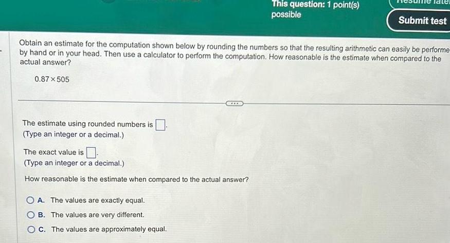 decimal Obtain an estimate for the computation shown below by rounding the