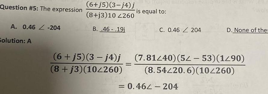 Question 5 The expression A 0 46 204 Solution A 6