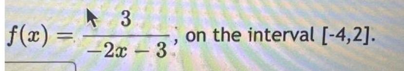 3 on the interval [-4,2J. -2c-3!