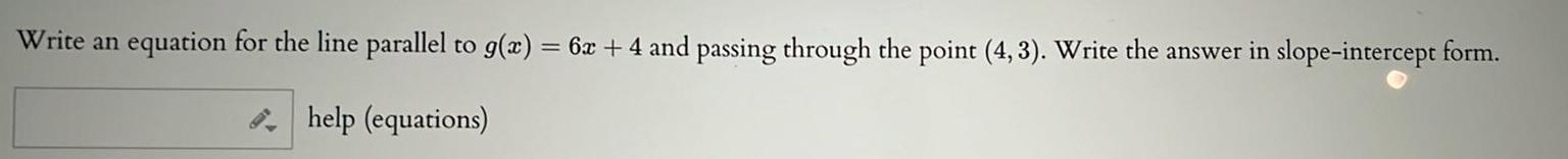 4 and passing through the point 4 3 Write the answer in