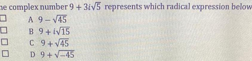 ne complex number 9 3i 5 represents which radical expression below
