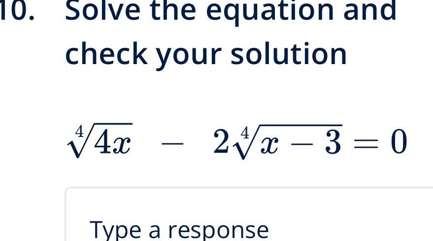 Solve the equation and check your solution 4 24 c -3 Type