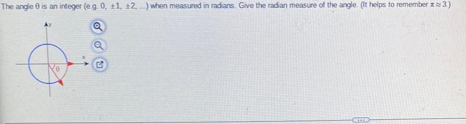 when measured in radians Give the radian measure of the angle It