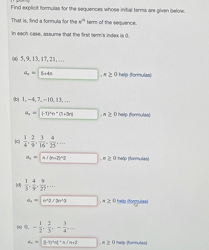  Find explicit formulas for the sequences whose initial terms are given