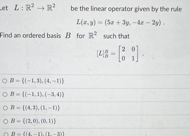 rule L x y 5x 3y 4x 2y Find an ordered basis