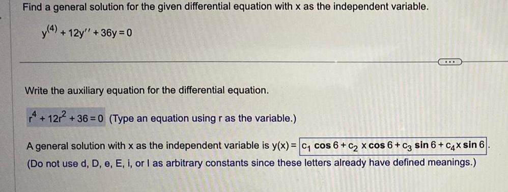  Find a general solution for the given differential equation with x