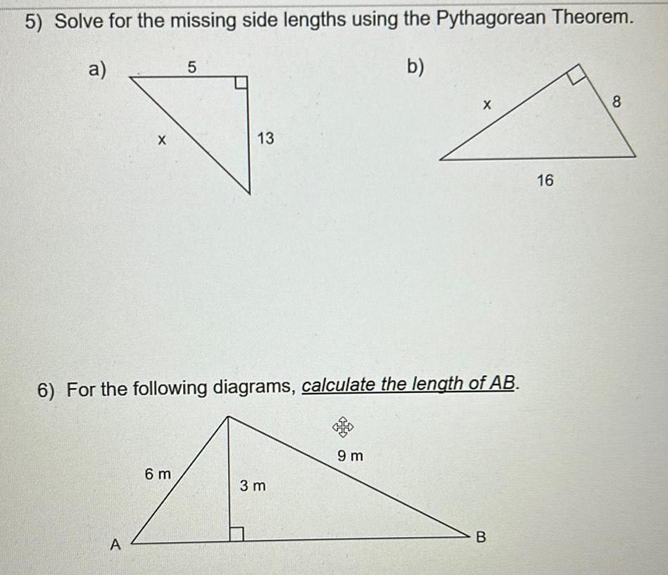  5 Solve for the missing side lengths using the Pythagorean Theorem