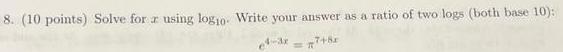  8 10 points Solve for r using log10 Write your answer