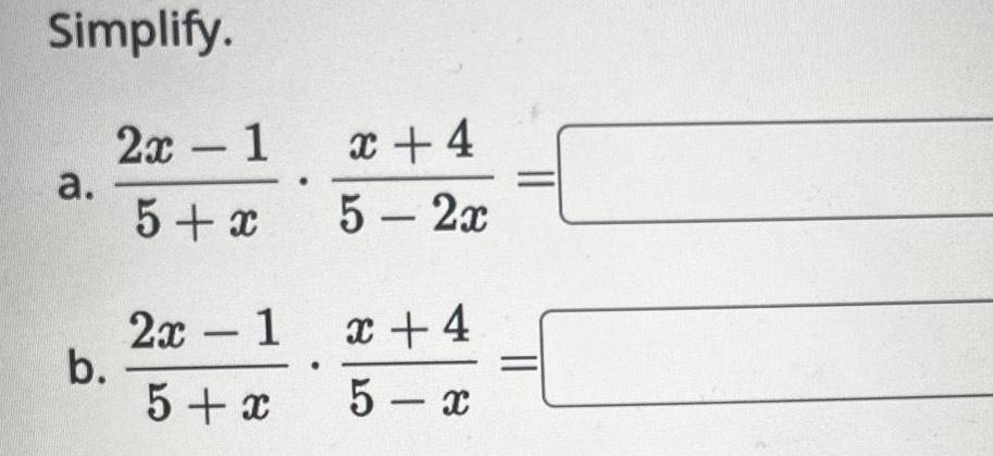 Simplify. a. b.