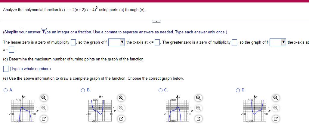 Analyze the polynomial function f x 2 x 2 x 4