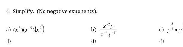 4. Simplify. (No negative exponents). b)