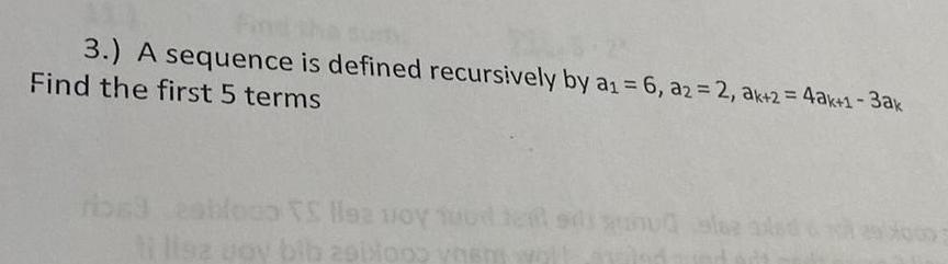 3 A sequence is defined recursively by a 6 a2 2