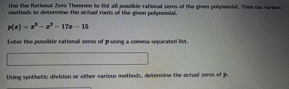  Use the Rational Zero Theorem to list all possible rational zeros