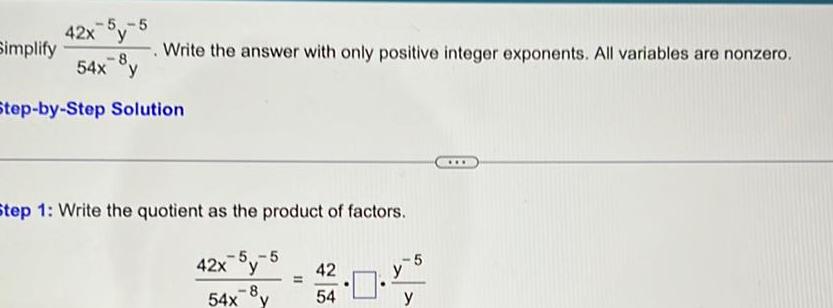 Write the answer with only positive integer exponents All variables are nonzero