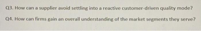 quality mode? Q4. How can firms gain an overall understanding of the