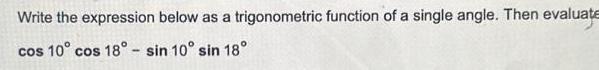 Write the expression below as a trigonometric function of a single