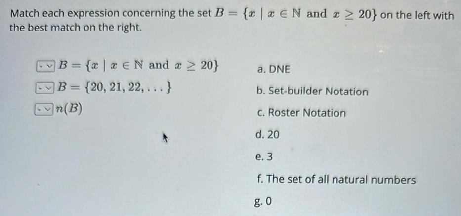  Match each expression concerning the set B x x E N