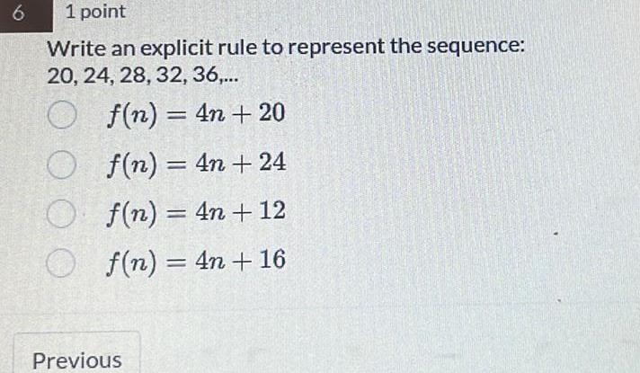  6 1 point Write an explicit rule to represent the sequence