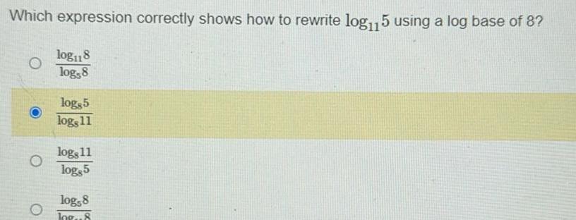 base of 8 log118 log 8 O log 5 log 11 log