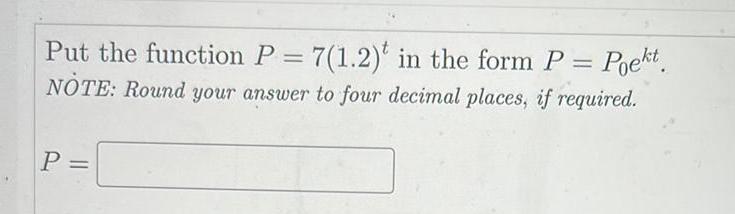 Poekt NOTE Round your answer to four decimal places if required P