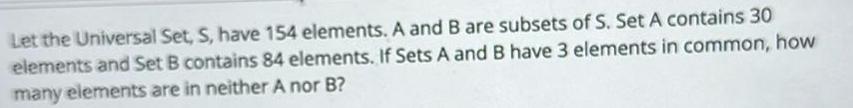 are subsets of S Set A contains 30 elements and Set B