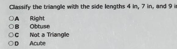 and 9 in OA Right OB OC OD Obtuse Not a Triangle