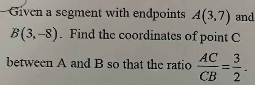 8 Find the coordinates of point C AC 3 between A and