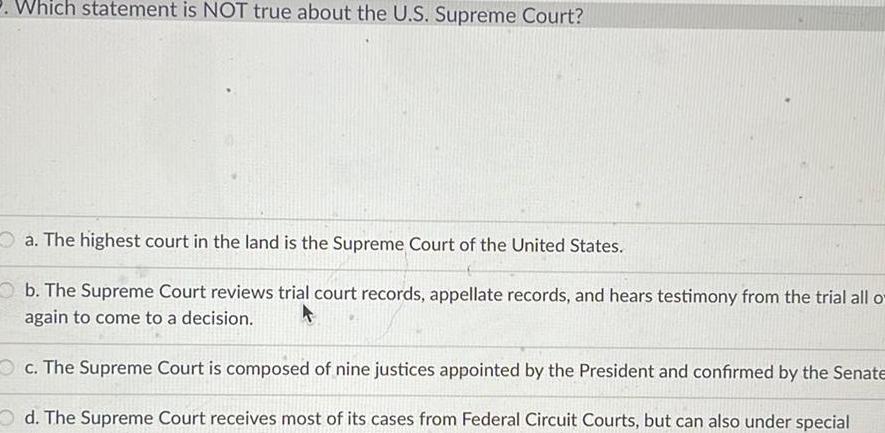 a The highest court in the land is the Supreme Court of